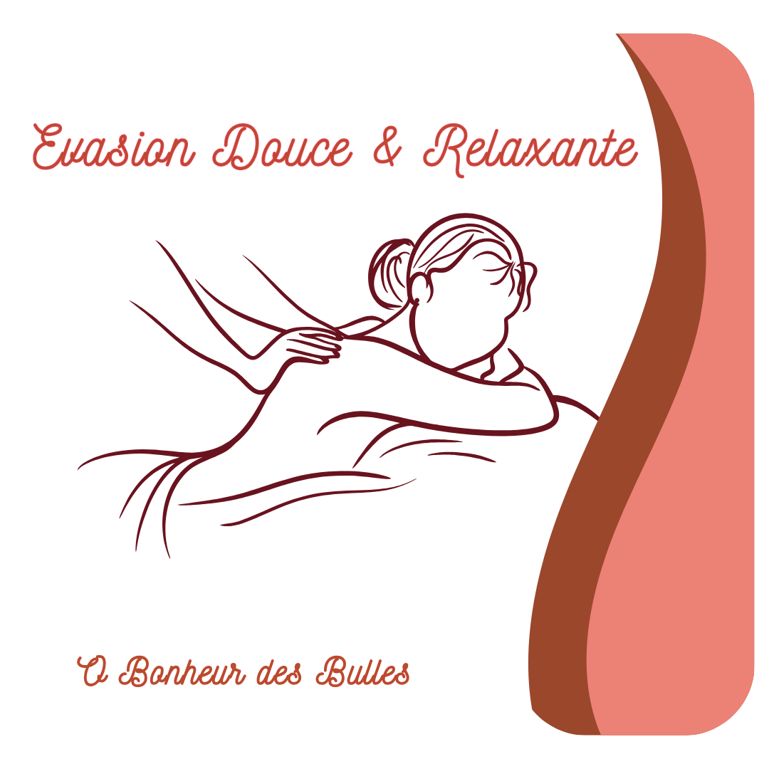 Evasion Douce et Relaxante Evasion Douce et Relaxante